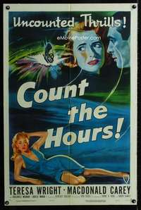 h140 COUNT THE HOURS one-sheet movie poster '53 Siegel, sexy Teresa Wright!