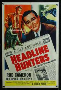 h325 HEADLINE HUNTERS one-sheet movie poster '55 Rod Cameron, Julie Bishop