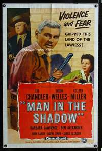 h512 MAN IN THE SHADOW one-sheet movie poster '58 Chandler, Orson Welles