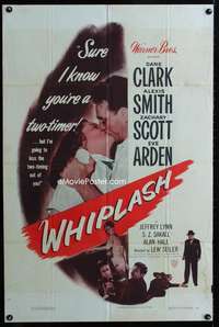 h826 WHIPLASH one-sheet movie poster '49 Dane Clark, Alexis Smith