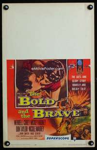 m263 BOLD & THE BRAVE window card movie poster '56 WWII guts & glory!
