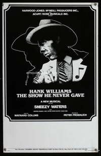 m453 SHOW HE NEVER GAVE Broadway window card movie poster '79 Hank Williams