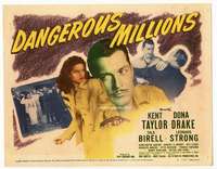 r299 DANGEROUS MILLIONS movie title lobby card '46 Dona Drake, Kent Taylor