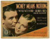 r461 MONEY MEANS NOTHING movie title lobby card '34 Wallace Ford, Gloria Shea