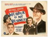 r469 MURDER IS MY BUSINESS movie title lobby card '46 Hugh Beaumont