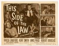r621 THIS SIDE OF THE LAW movie title lobby card '50 Viveca Lindfors