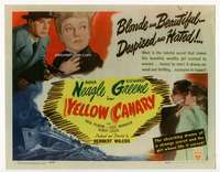 r692 YELLOW CANARY movie title lobby card '44 Anna Neagle, Richard Greene