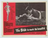 t298 BRIDE IS MUCH TOO BEAUTIFUL movie lobby card '56 sexy Bardot!