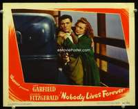 t167 NOBODY LIVES FOREVER movie lobby card #7 '46 Garfield,Fitzgerald