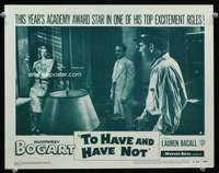 t036 TO HAVE & HAVE NOT movie lobby card #4 R52 Humphrey Bogart, Bacall