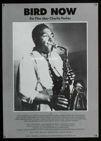 y131 BIRD NOW German movie poster '87 Charlie Parker w/saxophone!