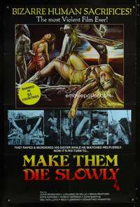 k448 MAKE THEM DIE SLOWLY one-sheet movie poster '80 Lenzi's Cannibal Ferox!