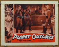 h425 PLANET OUTLAWS movie lobby card '53 Buck Rogers repackaged!