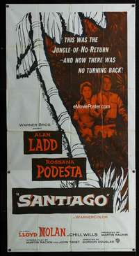 p503 SANTIAGO three-sheet movie poster '56 Alan Ladd, Rossana Podesta