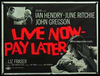 p151 LIVE NOW PAY LATER British quad movie poster '62 Ian Hendry