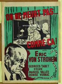 t581 ONE DOES NOT DIE THAT WAY Belgian movie poster '46 von Stroheim