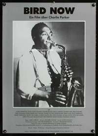 t407 BIRD NOW German movie poster '87 Charlie Parker w/saxophone!