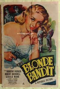 w118 BLONDE BANDIT one-sheet movie poster '49 bad girl Dorothy Patrick!