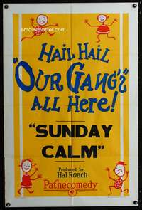 w774 SUNDAY CALM one-sheet movie poster '23 Our Gang, Hal Roach's Rascals!