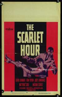 z297 SCARLET HOUR window card movie poster '56 Michael Curtiz, Carol Ohmart
