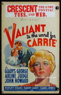 z361 VALIANT IS THE WORD FOR CARRIE window card movie poster '36 Gladys George