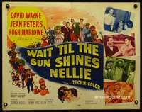 c460 WAIT TILL THE SUN SHINES, NELLIE half-sheet movie poster '52 Wayne