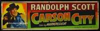 f024 CARSON CITY paper banner movie poster '52 Randolph Scott with gun!