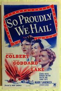 n516 SO PROUDLY WE HAIL one-sheet movie poster R50 Colbert, Lake, Goddard