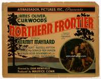 s117 NORTHERN FRONTIER movie title lobby card '35 Kermit Maynard, Curwood