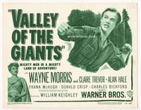 s157 VALLEY OF THE GIANTS movie title lobby card R48 logger Wayne Morris!