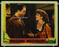 s776 WAGONS WESTWARD movie lobby card '40 Chester Morris, Anita Louise