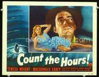 v306 COUNT THE HOURS movie lobby card #1 '53 sexiest Teresa Wright!