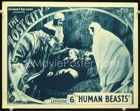 v614 LOST CITY Chap 6 movie lobby card '35 Human Beasts, serial!