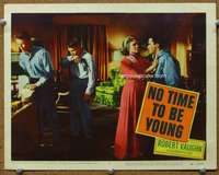 v685 NO TIME TO BE YOUNG movie lobby card #4 '57 Robert Vaughn & punks