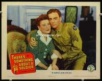 v863 THERE'S SOMETHING ABOUT A SOLDIER movie lobby card '44 Tom Neal