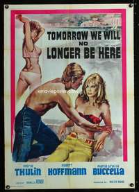 a386 TOMORROW WE WILL NO LONGER BE HERE Italian export one-sheet movie poster '67