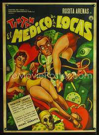 a139 EL MEDICO DE LAS LOCAS Mexican movie poster '56 wild art!