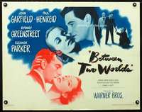 e077 BETWEEN TWO WORLDS half-sheet movie poster '44 John Garfield, Henreid