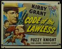 e150 CODE OF THE LAWLESS half-sheet movie poster '45 Kirby Grant, Fuzzy