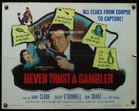 e416 NEVER TRUST A GAMBLER #1 half-sheet movie poster '51 Clark, murder!