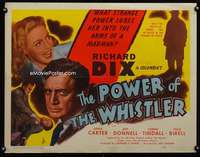e472 POWER OF THE WHISTLER half-sheet movie poster '45 Richard Dix, Carter
