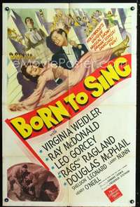 h127 BORN TO SING one-sheet movie poster '42 unique Hollywood musical!