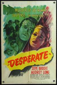 h217 DESPERATE one-sheet movie poster '47 Brodie, Anthony Mann film noir!