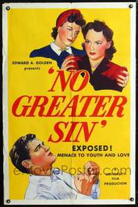 h518 NO GREATER SIN one-sheet movie poster '41 rare anti-VD exposed!