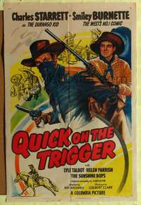 h556 QUICK ON THE TRIGGER one-sheet movie poster '48Starrett as Durango Kid