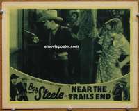 m636 NEAR THE TRAIL'S END movie lobby card R30s Bob Steele with gun!