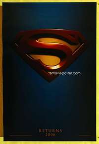 v349 SUPERMAN RETURNS teaser one-sheet movie poster '06 Bryan Singer