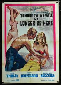 w392 TOMORROW WE WILL NO LONGER BE HERE Italian export one-sheet movie poster '67