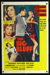 h103 BIG BLUFF one-sheet movie poster '55 film noir, sexy bad girls!