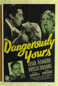 h247 DANGEROUSLY YOURS one-sheet movie poster '37 Cesar Romero, Phyllis Brooks
